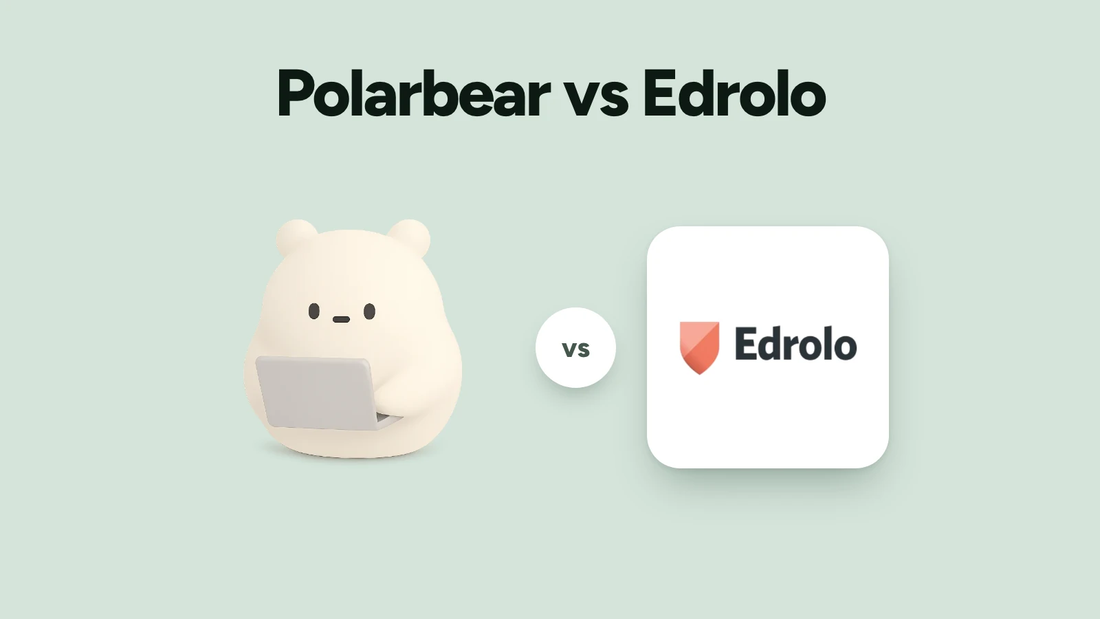 Polarbear vs Edrolo
